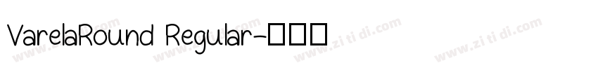 VarelaRound Regular字体转换